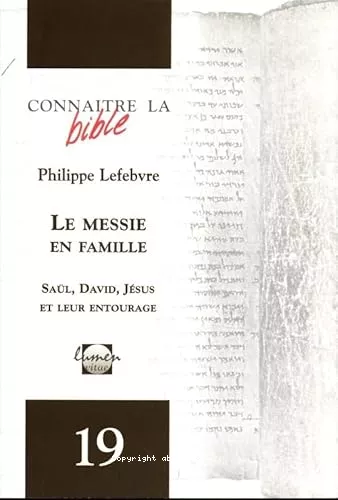 Le Messie en famille : Sal, David, Jsus et leur entourage