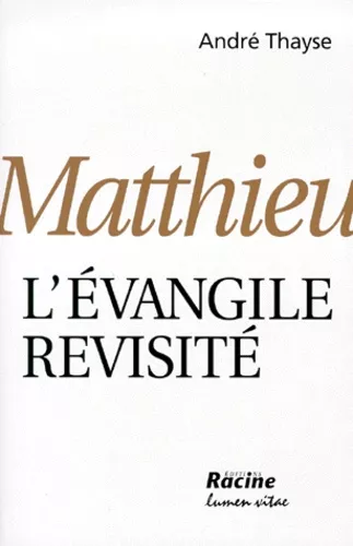 Matthieu l'vangile revisit