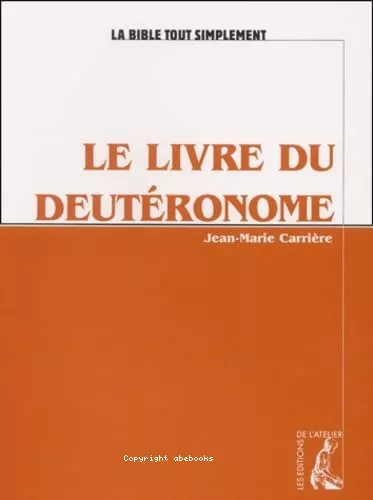 Le Livre du Deutronome: choisir la vie