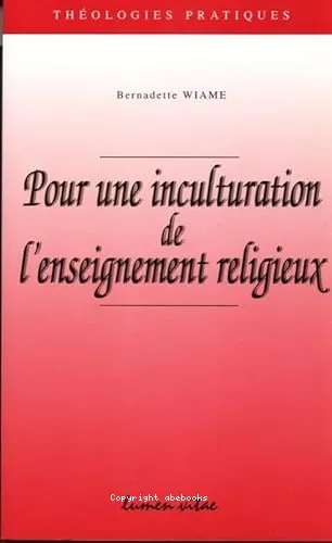 Pour une inculturation de l'enseignement religieux