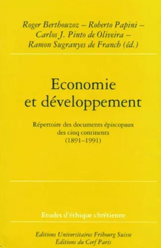 Economie et dveloppement: Rpertoire des documents piscopaux des cinq continents (1891-1991)