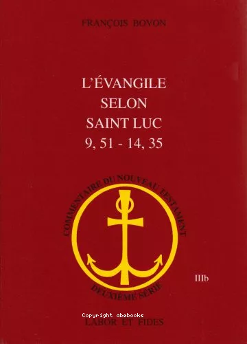 L'Evangile selon Saint Luc (9,51-14,35)