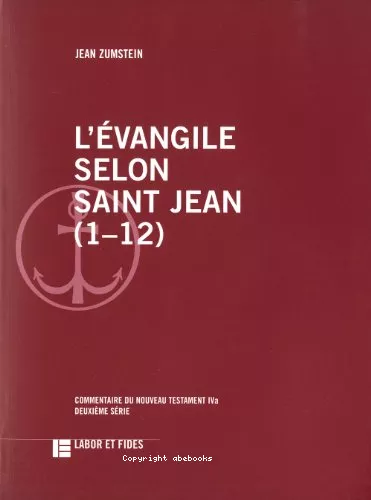 L'Evangile selon saint Jean (1-12)