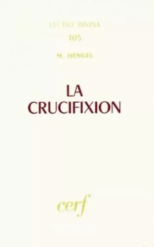 La Crucifixion dans l'Antiquit et la folie du message de la croix