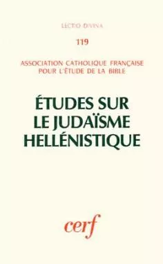 Etudes sur le Judasme hellnistique. (congrs de Strasbourg 5-9 sept. 1983)