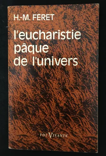 L'Eucharistie pque de l'univers