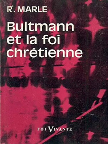 Bultmann et la foi chrtienne