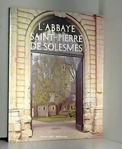 L'Abbaye Saint-Pierre de Solesmes