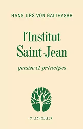 L'Institut Saint-Jean : Gense et principes