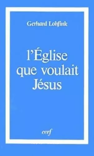 L'Eglise que voulait Jsus