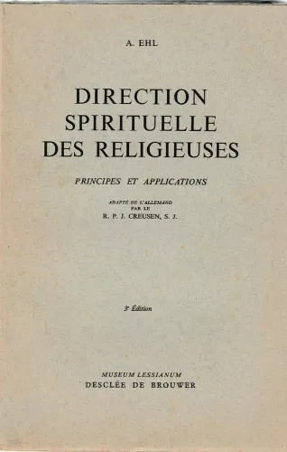 Direction spirituelle des religieuses: principes et applications