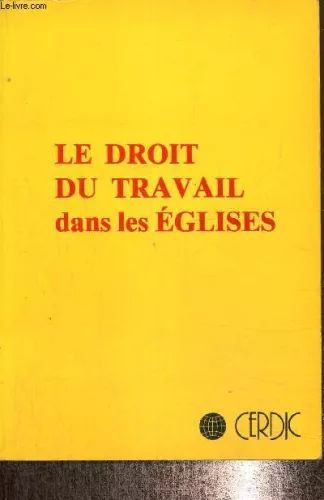 Le Droit du travail dans les Eglises