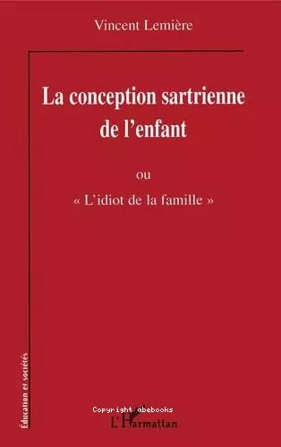 La Conception sartrienne de l'enfant ou 