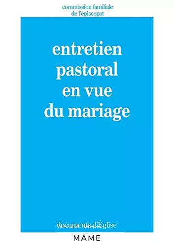 Entretien pastoral en vue du mariage