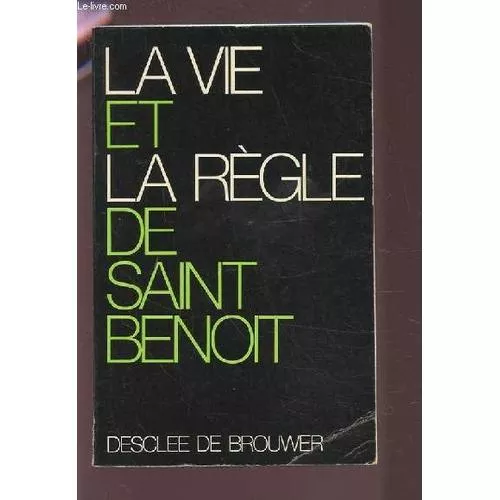 La Vie et la rgle de Saint Benot: Saint Grgoire le Grand et Saint Benot*