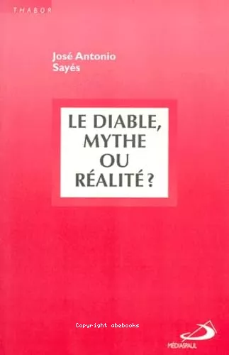 Le Diable: mythe ou ralit