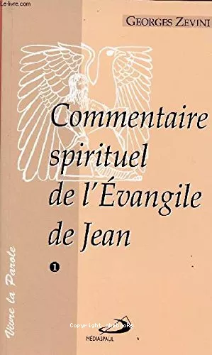 Commentaire spirituel de l'Evangile de Jean