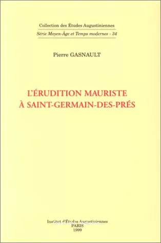 L'Erudition mauriste  Saint-Germain-des-Prs