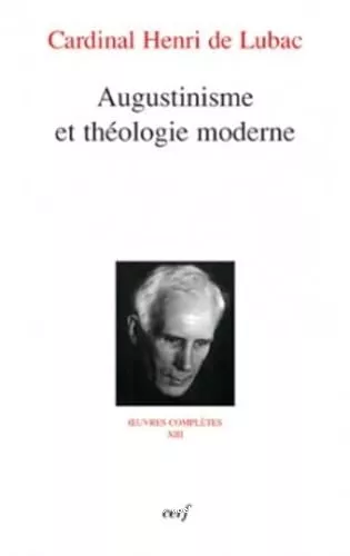 Augustinisme et thologie moderne