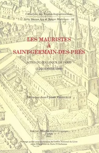 Les Mauristes  Saint-Germain-des-Prs: actes (colloque Paris 2 dc. 1999)