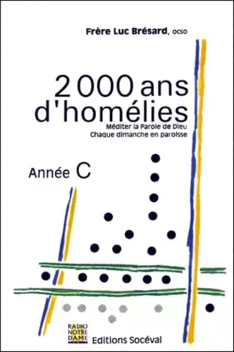 2000 ans d'homlies: Pour l'anne C