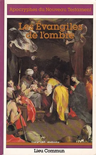 Les Evangiles de l'ombre