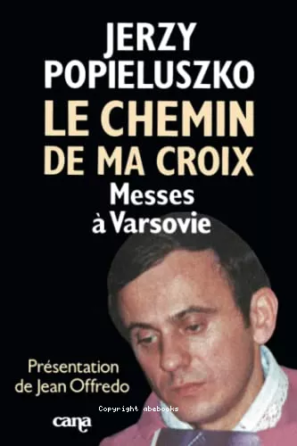 Le chemin de ma croix. Messes  Varsovie