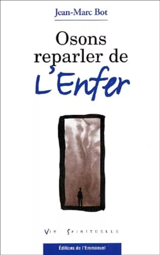 Osons reparler de l'enfer