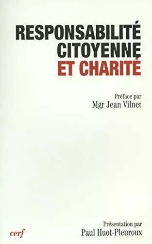 Responsabilit citoyenne et charit : actes du colloque 11. Lourdes 25-28 oct. 2000