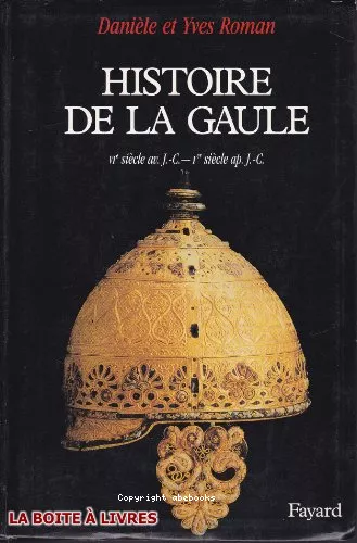 Histoire de la Gaule: VI sicle av. J.-C. - 1er sicle ap. J.-C. : une confrontation culturelle