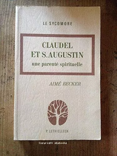 Claudel et Saint Augustin: Une parent spirituelle