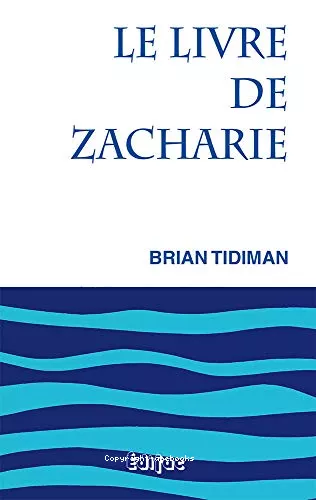 Le Livre de Zacharie