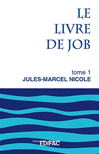 Le Livre de Job Tome 1