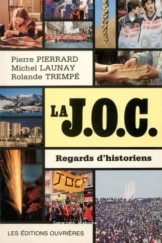 La J.O.C.: regards d'historiens