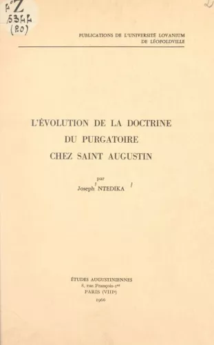 L'Evolution de la doctrine du Purgatoire chez saint Augustin