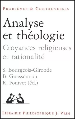 Analyse et thologie: Croyances religieuses et rationalit