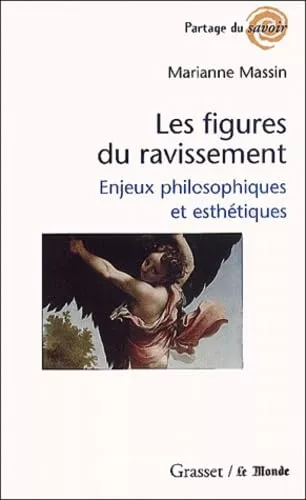 Les Figures du ravissement: enjeux philosophiques et esthtiques