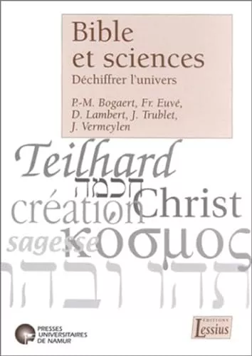 Bible et sciences: dchiffrer l'univers