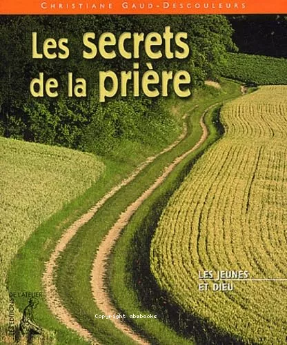 Les secrets de la prire