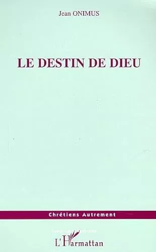 Le destin de Dieu