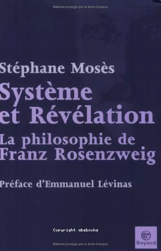 Systme et rvlation: La philosophioe de Franz Rosenzweig