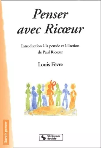 Penser avec Ricoeur