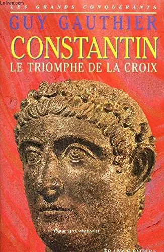 Constantin: le triomphe de la croix