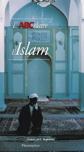 L'ABCdaire de l'Islam