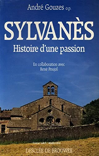 Sylvans: Histoire d'une passion