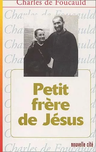 Extraits des saints Evangiles sur l'imitation de Notre Seigneur, l'amour du prochain, la pauvret et l'abjection (1890). Essai pour tenir compagnie  Notre Seigneur Jsus (1900) Petit frre de Jsus.