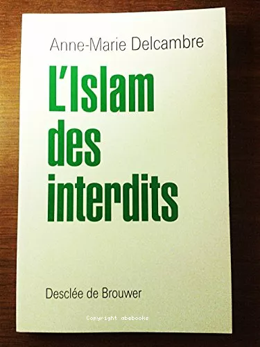 L'Islam des interdits