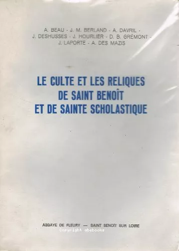 Le Culte et les reliques de Saint Benot et de Sainte Scholastique