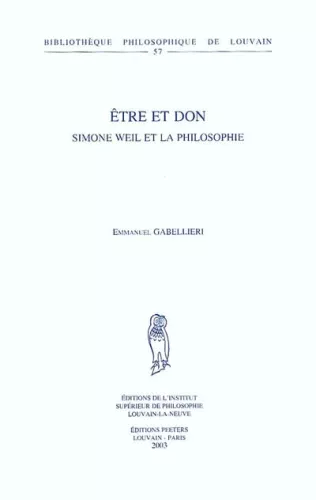 Etre et don: Simone Weil et la philosophie