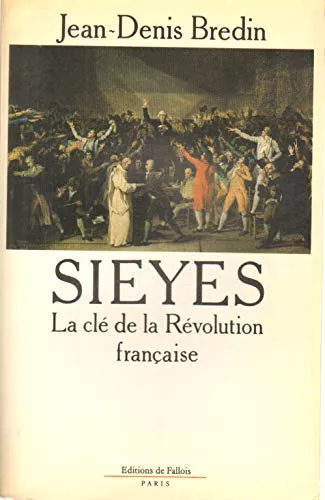 Sieyes: la cl de la Rvolution franaise